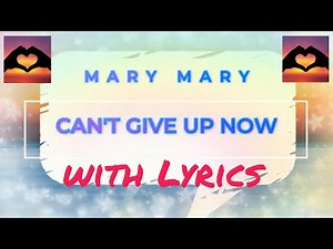 Cant give up now by Mary Mary with Lyrics - Black Gospel Music - Sing Along Church Songs for Jesus