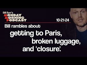 Monday Morning Podcast 10-21-24 | Bill Burr