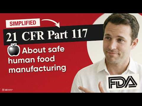 🛡️ (FDA) 21 CFR Part 117 Explained: Food Safety, GMP, HARPC & Controls