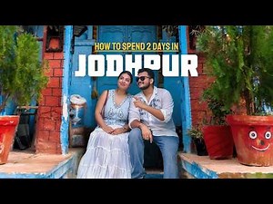 Jodhpur travel guide | Blue city, Mehrangarh fort and tourist places | Rajasthan vlog #jodhpur