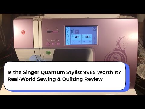 Singer Quantum Stylist 9985 After the Hype: Pros, Cons & Must-Know Tips
