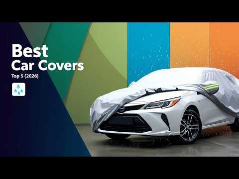 Top 5 Best Car Covers for All Weather Protection 2026 🚗☔