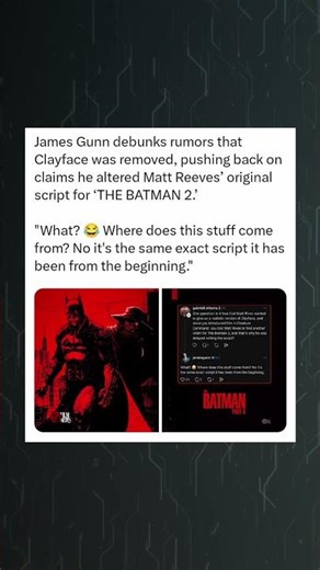 James Gunn Denies Clayface Removal Rumors, Says The Batman 2 Script Is Unchanged
