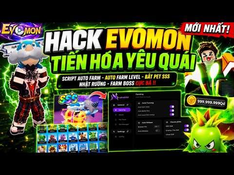 How to Hack Evomon [Monster Evolution] 2 Auto Farm Scripts: Leveling, Catching SSS Pets, Looting ...