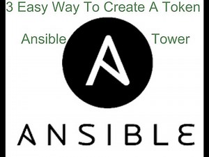 Ansible Tower - 3 Easy way to Create a Token in ansible Tower