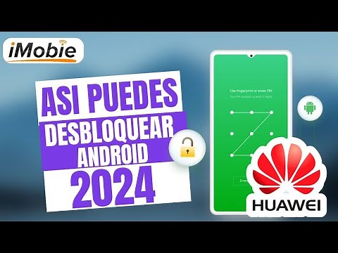 [4 formas] Cómo desbloquear un celular Huawei | sin saber contraseña✅