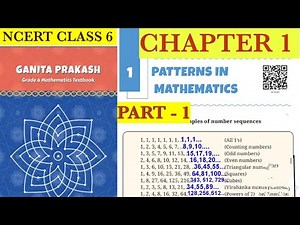Patterns In Mathematics Class 6 | Chapter 1 Explanation | GANIT PRAKASH | NEW NCERT BOOK