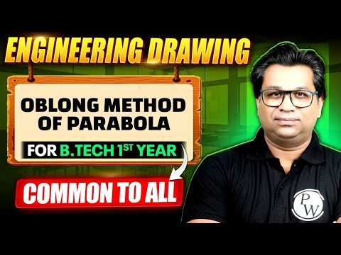 Engineering Drawings | Oblong Method of Parabola | Engineering Graphics For Semester Exams