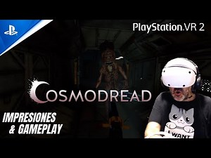 TERROR ESPACIAL! COSMODREAD PSVR2