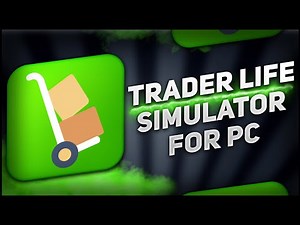 🏬How to Install TRADE LIFE SIMULATOR PC📍DOWNLOAD Tutorial + Manual📥Recent Updates🏬No Charge