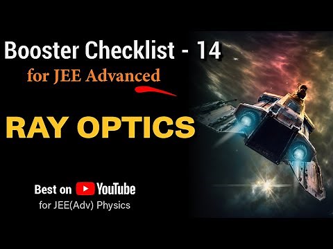 Ray Optics for JEE Advanced | Booster Checklist 14