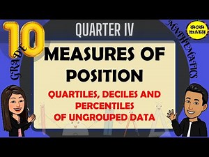 QUARTILES, DECILES AND PERCENTILES OF UNGROUPED DATA || GRADE 10 MATHEMATICS Q4