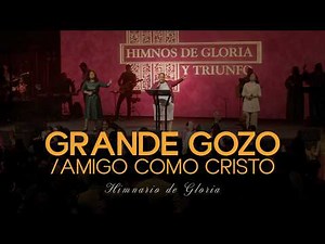 Grande Gozo/Amigo como Cristo Himnario de Gloria Pastora Virginia Brito