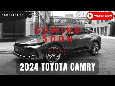 2024 Toyota Camry Facelift : A New Information You Need To Know.