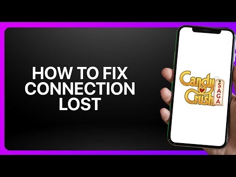 How To Fix Connection Lost In Candy Crush Saga ! Tutorial