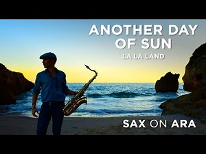 Another Day Of Sun - La La Land | Instrumental Saxophone Music