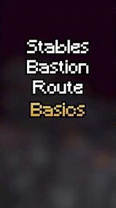 Stables Bastion Basics (Intro to Triple to Gap) #minecraft #gaming #tutorial #speedrunning