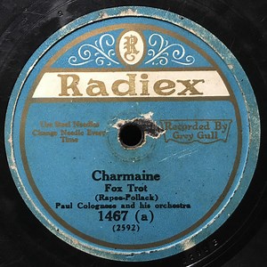Paul Colognese And His Orchestra / Original Dixie Rag Pickers - Charmaine / I'll Be With You Dixie Lou