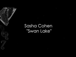 Sasha Cohen - Swan Lake (Music) -First Version-