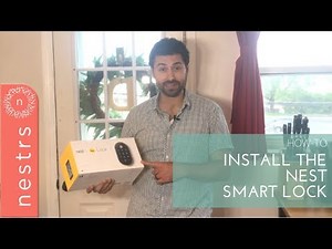 How To Install the Nest Smart Lock by Yale