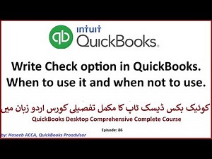Ep 86: What is write check feature in QuickBooks and when should you use it.