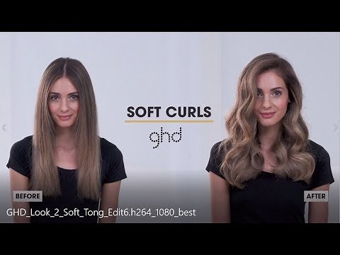 How To Create Soft Curl Tong Curls | ghd Hairstyle How-To