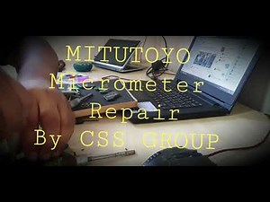 MITUTOYO Micrometer Repair
