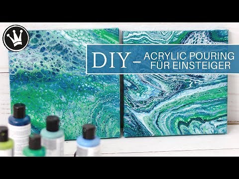 DIY - ACRYLIC POURING | Tutorial für Einsteiger | Deutsch | Acrylfarbe Fließtechnik | 2 Techniken