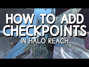 Halo reach parkour infinite: How to add Checkpoints