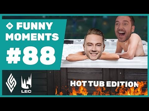 Embracing the Twitch Hot Tub Meta - Funny Moments #88 LCS & LEC