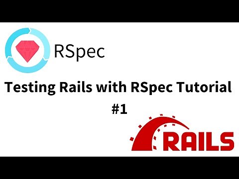 Installation and Structure - Testing Rails with RSpec Tutorial pt 1