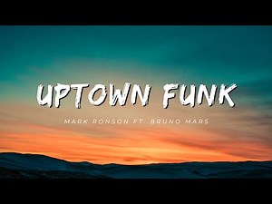 Mark Ronson Ft. Bruno Mars - UPTOWN FUNK (Lyrics)