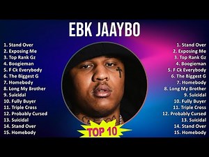EBK Jaaybo 2025 MIX Playlist - Stand Over, Exposing Me, Top Rank Gz, Boogieman