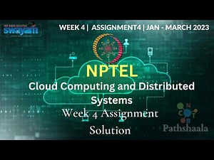 Cloud Computing and Distributed Systems | week 4 | Assignment Answer | #cnbtpathShaala