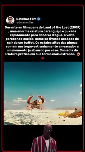 Durante as Filmagens de Land of the Lost (2009), um Caranguejo Gigante Voltou Cozido