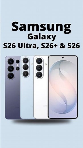 Samsung Galaxy S26 Series Specs — S26, S26+ & S26 Ultra! 📱🔥