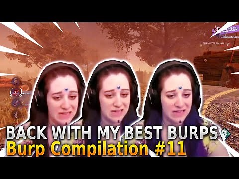 Back With My Best BURPS! | Twitch Girl Burps | Burp Compilation #11