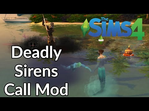 Deadly Sirens Call Mod // The Sims 4