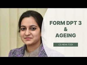 Form DPT 3 & Ageing