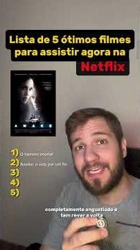 Lista de 5 filmes para assistir na Netflix