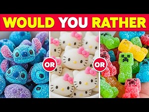 Would You Rather - CANDY & SWEETS 🍬🍧🥞