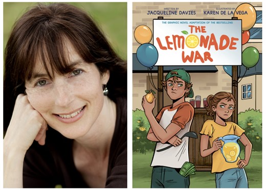 Jacqueline Davies’ 2007 “The Lemonade War” being adapted as a graphic novel
