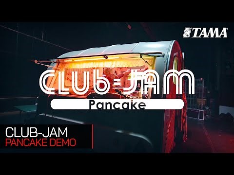 TAMA - Club-JAM Pancake Demo