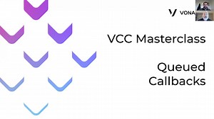 VCC Masterclass 2021 - Queued Callbacks