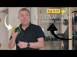 Fuji External Flash Setup and Settings