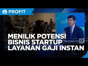 Bisnis Startup Layanan Gaji Instan Mulai Berkembang, Seberapa Menjanjikan?
