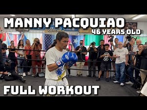 MANNY PACQUIAO (FULL WORKOUT) FOR MARIO BARRIOS IN CAMP MEDIA WORKOUT THREE WEEKS AWAY