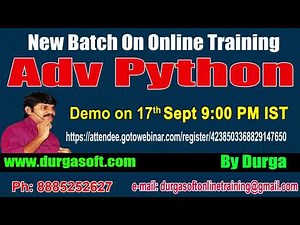 Advanced Python Online Training On 17th Sept @ 9:00 PM IST by Durga Sir