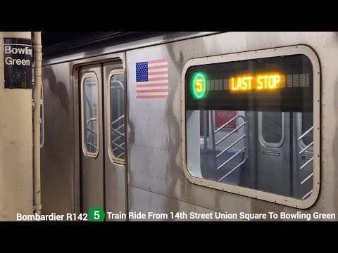 MTA NYCT Subway: Bombardier R142 (5) Train Ride From 14th Street Union Square To Bowling Green