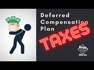 What are the taxes on a deferred compensation plan?